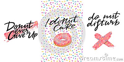 Set of Funny Printable Cards with Donuts. Pink Dripping Glaze with Sprinkles. Vector Illustration for Cards, T-Shirts Vector Illustration