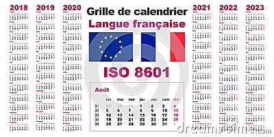 Set grid wall calendar France French, Gaulish, parleyvoo for 2018, 2019, 2020, 2021, 2022, 2023, ISO 8601 with weeks Vector Illustration