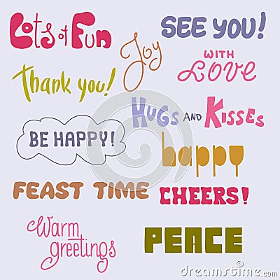 Set of hand drawn lettering phrases. Lots of fun, thank you, hugs and kisses, cheers, with love, feast time, be happy. Vector Illustration