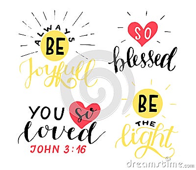 Set of 4 Hand lettering christian quotes Be joyful. You so loved. Blessed. The light. Vector Illustration