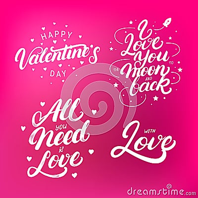 Set of hand written lettering quotes for Valentine`s Day. Vector Illustration