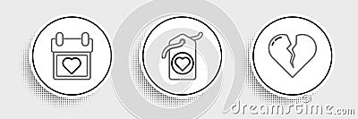 Set line Broken heart or divorce, Calendar with and Heart tag icon. Vector Vector Illustration