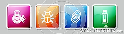 Set line Cyber security, System bug, Chain link and USB flash drive. Colorful square button. Vector Vector Illustration