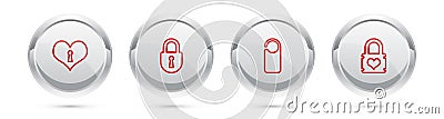 Set line Heart with keyhole, Lock, Please do not disturb and Padlock heart. Silver circle button. Vector Stock Photo