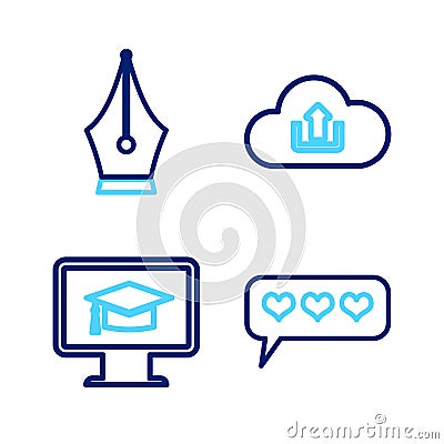 Set line Like and heart, Monitor with graduation cap, Cloud upload and Fountain pen nib icon. Vector Vector Illustration