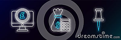 Set line Push pin, Computer monitor with pound sterling symbol and Calculator money bag icon. Glowing neon. Vector Stock Photo