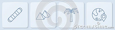 Set line Snowboard, Tropical palm tree, Egypt pyramids and Location on the globe. White square button. Vector Vector Illustration