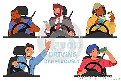 Set of Male Driver Characters in Danger Situations. Men Sleeping, Call by Mobile, Eating, Drink Aclocol, Yelling Vector Illustration