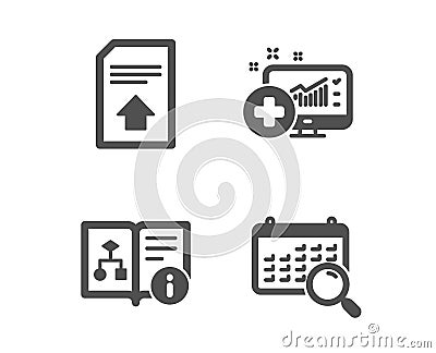 Medical analytics, Technical algorithm and Upload file icons. Search calendar sign. Vector Vector Illustration