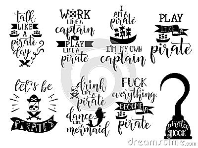 Set about pirate. Lettering. Vector hand drawn motivational and inspirational quote. Calligraphic poster Stock Photo