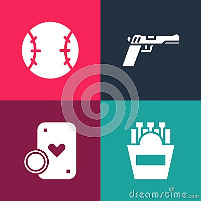 Set pop art Potatoes french fries in box, Casino chip and playing cards, Pistol or gun and Baseball ball icon. Vector Vector Illustration