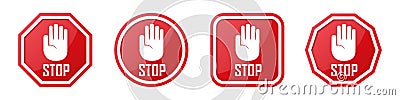 Set of red stop hand sign in different shapes Vector Illustration