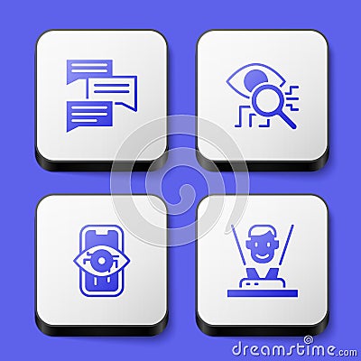 Set Speech bubble chat, Eye scan, Computer vision and Hologram icon. White square button. Vector Vector Illustration