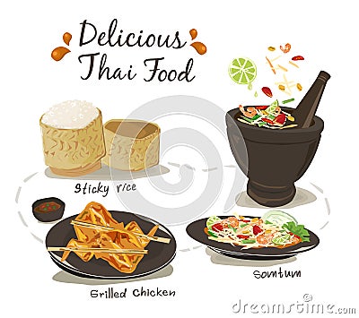Set of Thai food; Somtum, Grilled chicken and sticky rice. Vector Illustration