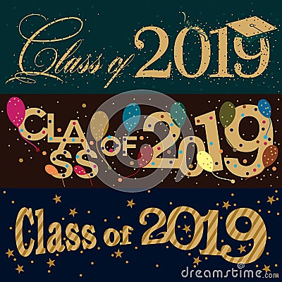 A set of three colorful vector typography banner designs on Class of 2019 Vector Illustration