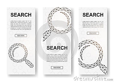 Set of three Magnifying glass polygonal vertical banners. 3d Loupe low poly symbols with connected dots. Vertical Vector Illustration