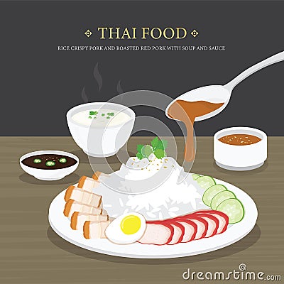 Set of Traditional Thai food, Rice crispy pork and roasted red pork with soup and sauce. Cartoon Vector illustration Vector Illustration