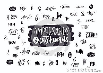 Set of various handwritten ampersands, conjunctions, prepositions and articles. Collection of elegant hand lettering Vector Illustration