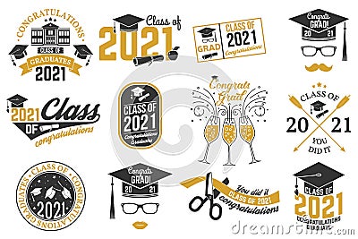 Set of Vector Class of 2021 badges Concept for shirt, print, seal, overlay or stamp, greeting, invitation card Vector Illustration