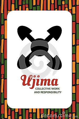 Seven principles of Kwanzaa card. Symbol Ujima means Collective work and Responsibility. third day of Kwanzaa. African Vector Illustration