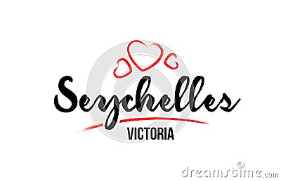 Seychelles country with red love heart and its capital Victoria creative typography logo design Vector Illustration