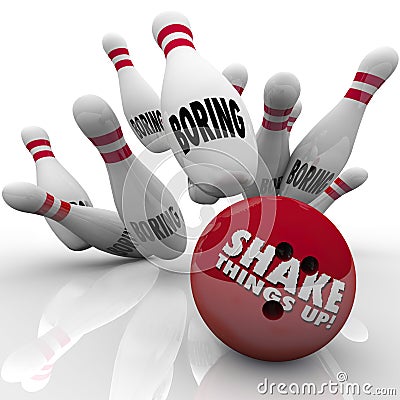 Shake Things Up Bowling Ball Pins Strike Exciting Vs Boring Stock Photo