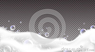 Shampoo foam border. Realistic soap bubbles on transparent background. Bathtub and laundry soapy water creamy texture. Washing Vector Illustration