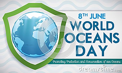 Shield with Watery Globe Promoting Marine Protection for Oceans Day, Vector Illustration Vector Illustration