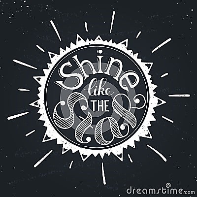 Shine like the star lettering Vector Illustration