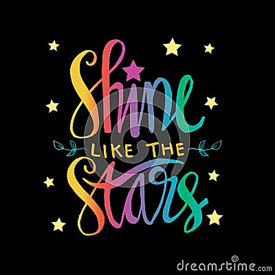 Shine like the stars. Vector Illustration