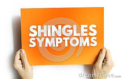 Shingles Symptoms - viral infection that causes a painful rash, medical text concept on card Stock Photo