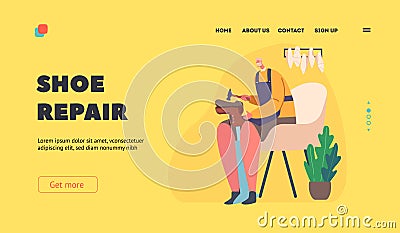 Shoe Repair Landing Page Template. Shoemaker Nail Sole to Boot with Hammer. Cobbler Profession, Artisan Making Footwear Vector Illustration