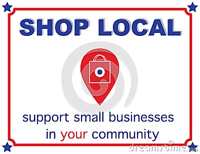 Shop Local support small businesses in your community sign in red white and blue Stock Photo