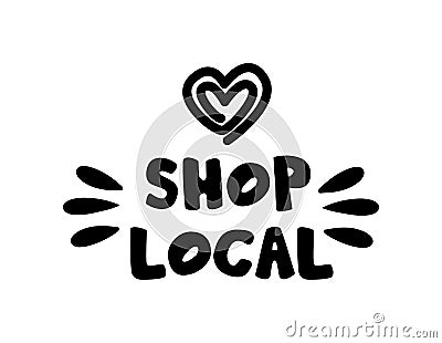 SHOP LOCAL hand drawn text and doodles badges, logo, icons. Vector Illustration