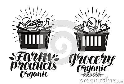 Shopping basket with fresh food. Grocery or farm products, label. Handwritten lettering, calligraphy vector illustration Vector Illustration