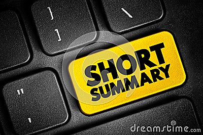 Short Summary - comprehensive and usually brief abstract, recapitulation, or compendium, text concept button on keyboard Stock Photo