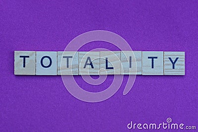 Short word totality made of gray wooden letters Stock Photo