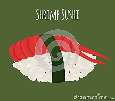 Shrimp sushi - asian food with fish, rice. Traditional Japanese meal. Vector illustration Vector Illustration