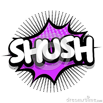 Shush Comic book explosion bubble vector illustration Vector Illustration