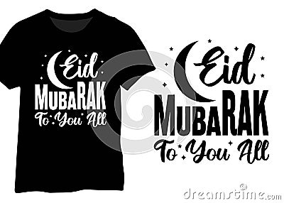 Eid Mubarak To You All, Eid Typography Design Vector Illustration