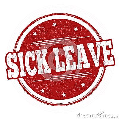 Sick leave sign or stamp Vector Illustration