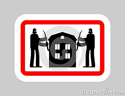 Sign of attention here is stealing houses. Caution is robbed at home Vector Illustration