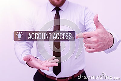 Sign displaying Account Access. Internet Concept having permission to use particular data on a computer Presenting New Stock Photo