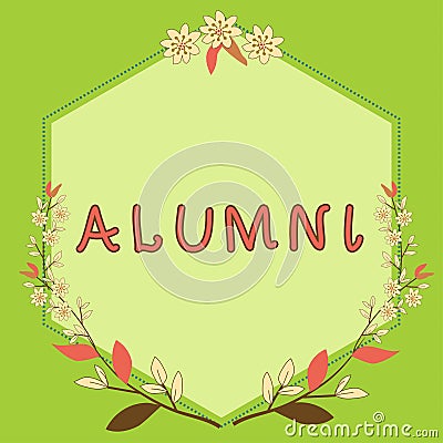 Sign displaying Alumni. Business overview former pupil or student especially male one of particular school Stock Photo