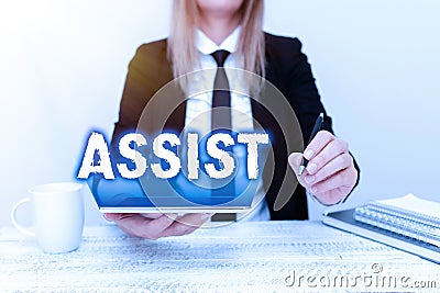 Sign displaying Assist. Concept meaning help them to do a job or task by doing part of the work for them Presenting Stock Photo