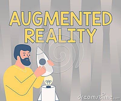 Sign displaying Augmented Reality. Word for technology that imposes computer image on the real world Illsutration Of Man Stock Photo
