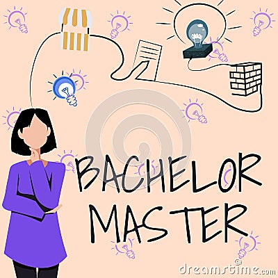 Sign displaying Bachelor Master. Business overview An advanced degree completed after bachelor s is degree Woman Stock Photo
