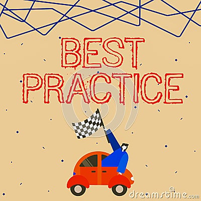 Sign displaying Best Practice. Business overview Method Systematic Touchstone Guidelines Framework Ethic Businessman Stock Photo