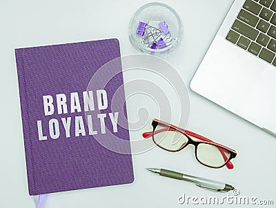 Sign displaying Brand Loyalty. Concept meaning Repeat Purchase Ambassador Patronage Favorite Trusted Stock Photo