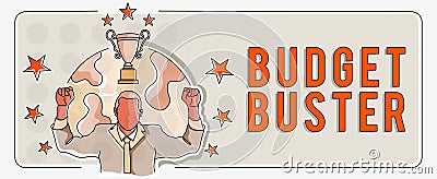 Sign displaying Budget Buster. Business approach Carefree Spending Bargains Unnecessary Purchases Overspending Stock Photo